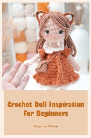 Cover of Crochet Doll Inspiration For Beginners