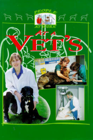 Cover of People at Work at a Vet's