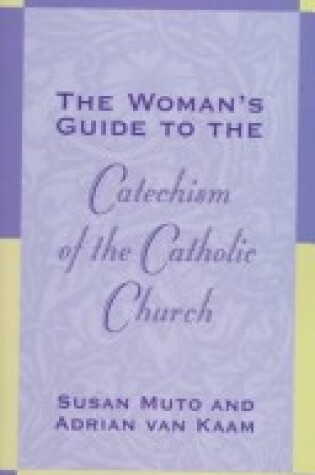 Cover of The Woman's Guide to the Catechism of the Catholic Church