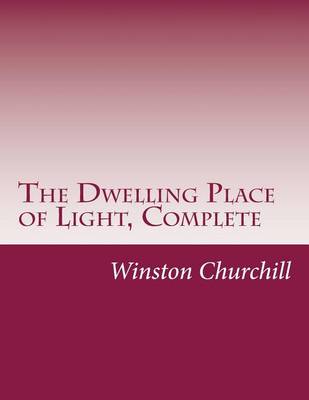 Book cover for The Dwelling Place of Light, Complete