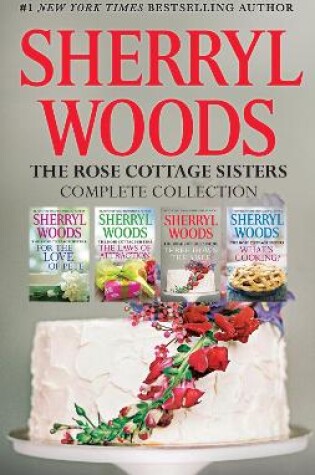 Cover of Sherryl Woods Rose Cottage Complete Collection - 4 Book Box Set