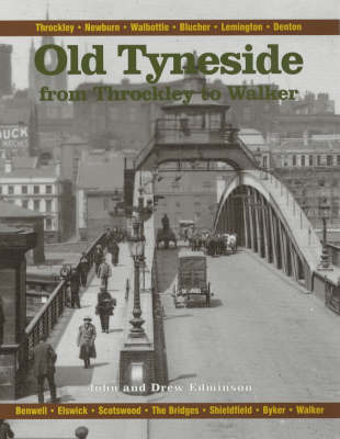 Book cover for Old Tyneside from Throckley to Walker