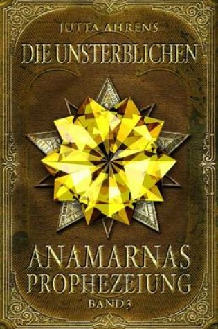 Cover of Anamarnas Prophezeiung, Band 3