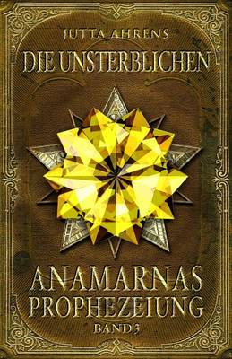 Book cover for Anamarnas Prophezeiung, Band 3