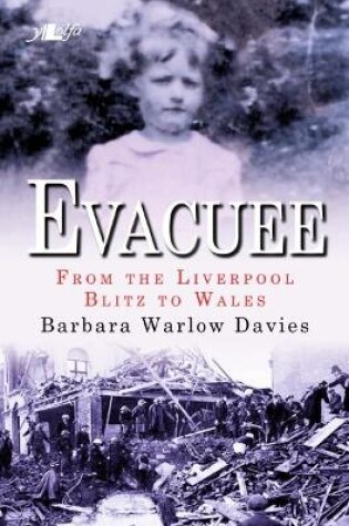 Cover of Evacuee - From the Liverpool Blitz to Wales