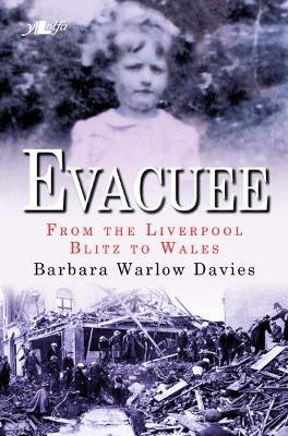 Book cover for Evacuee - From the Liverpool Blitz to Wales