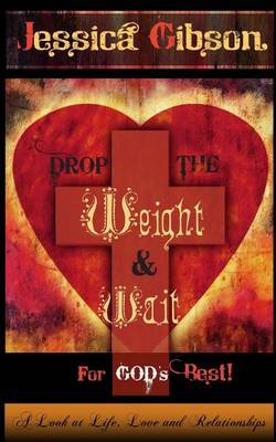 Book cover for Drop the Weight and Wait for Gods Best