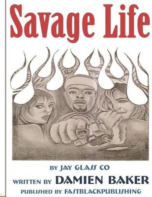 Book cover for Savage Life