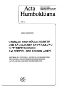 Cover of Grenzen Und Moglichkeiten Der Raeumlichen Entwicklung in Westpatagonien Am Beispiel Der Region Aisen