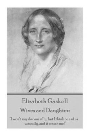 Cover of Elizabeth Gaskell - Wives and Daughters