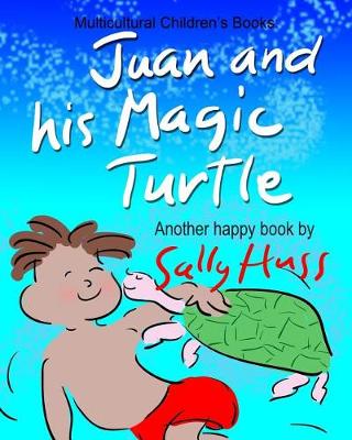 Book cover for Juan and His Magic Turtle
