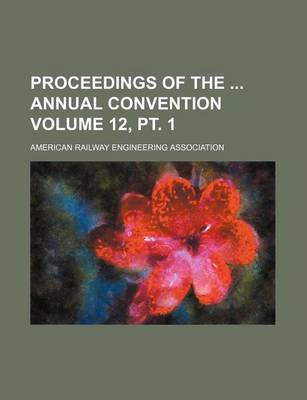 Book cover for Proceedings of the Annual Convention Volume 12, PT. 1