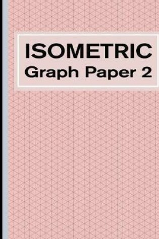 Cover of Isometric Graph Paper 2