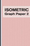 Book cover for Isometric Graph Paper 2