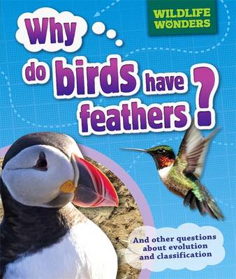 Book cover for Why Do Birds Have Feathers?