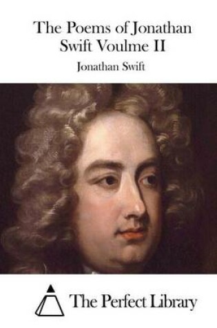 Cover of The Poems of Jonathan Swift Voulme II