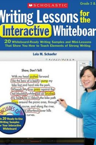 Cover of Writing Lessons for the Interactive Whiteboard: Grades 5 & Up