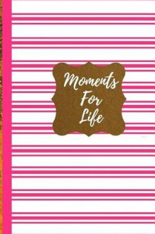 Cover of Moment For Life- Pink