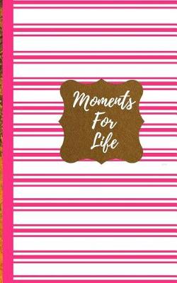 Cover of Moment For Life- Pink