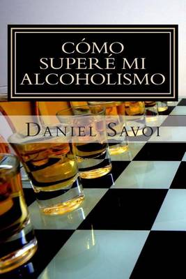 Cover of Como Supere Mi Alcoholismo