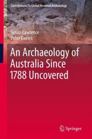 Cover of An Archaeology of Australia Since 1788