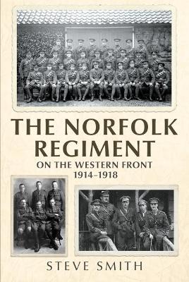 Book cover for The Norfolk Regiment on the Western Front