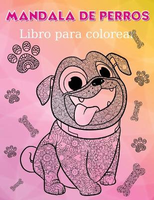 Cover of Mandala de perros Libro para colorear