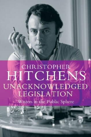 Cover of Unacknowledged Legislation