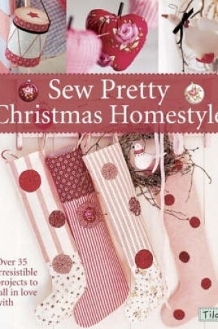 Cover of Sew Pretty Christmas Homestyle