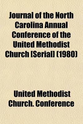 Book cover for Journal of the North Carolina Annual Conference of the United Methodist Church [Serial] (1980)