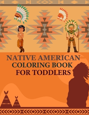 Book cover for Native American Coloring Book For Toddlers