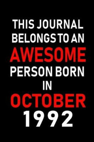 Cover of This Journal belongs to an Awesome Person Born in October 1992