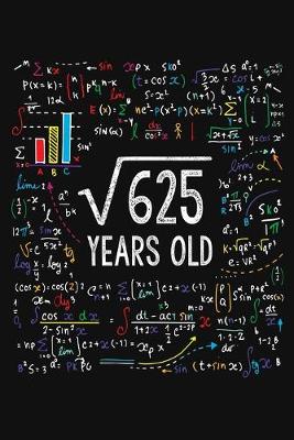 Book cover for Square Root Of 625 Years Old