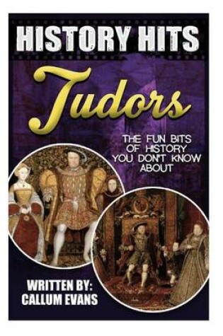 Cover of The Fun Bits of History You Don't Know about Tudors