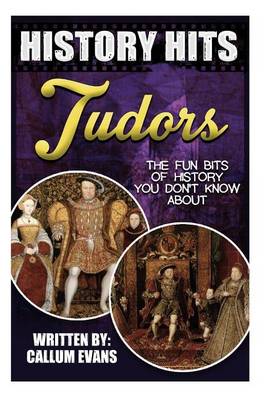 Book cover for The Fun Bits of History You Don't Know about Tudors