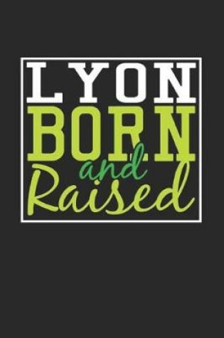 Cover of Lyon Born And Raised