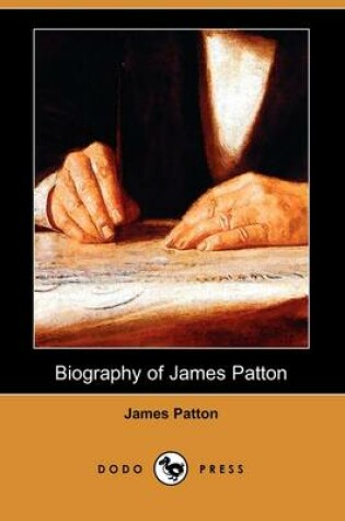 Cover of Biography of James Patton (Dodo Press)