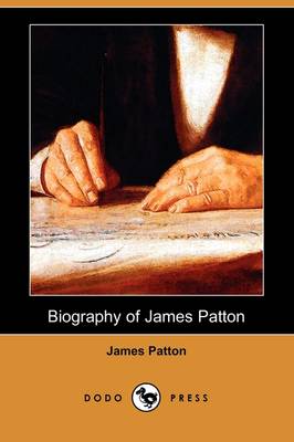 Book cover for Biography of James Patton (Dodo Press)