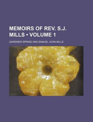 Book cover for Memoirs of REV. S.J. Mills (Volume 1)