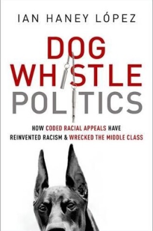 Cover of Dog Whistle Politics