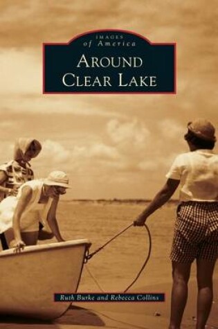Cover of Around Clear Lake
