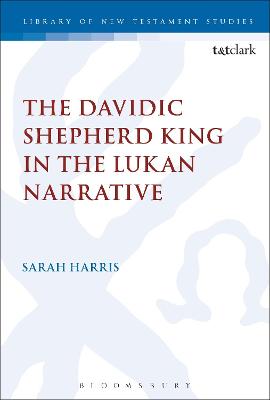 Book cover for The Davidic Shepherd King in the Lukan Narrative