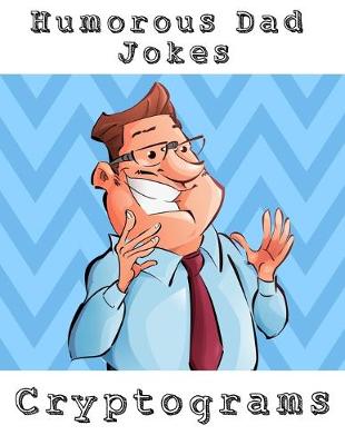 Book cover for Humorous Dad Jokes Cryptograms