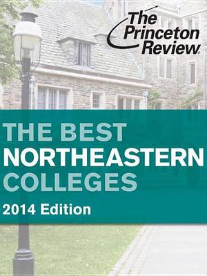 Book cover for The Best Northeastern Colleges, 2014 Edition