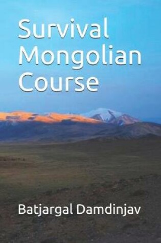 Cover of Survival Mongolian Course