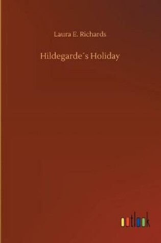 Cover of Hildegarde´s Holiday