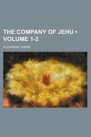 Cover of The Company of Jehu (Volume 1-2)