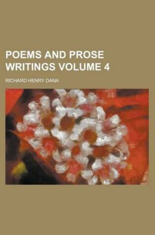 Cover of Poems and Prose Writings Volume 4