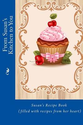 Book cover for From Susan's Kitchen to You