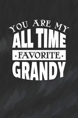 Book cover for You Are My All Time Favorite Grandy